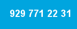 929 771 22 31
